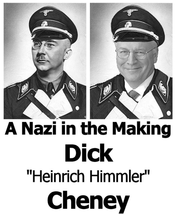 Dick "Himler" Cheney